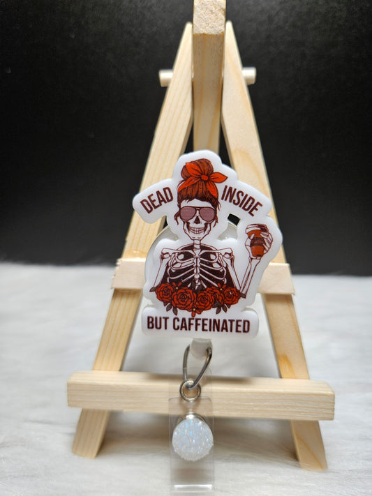 Dead Inside But Caffeinated