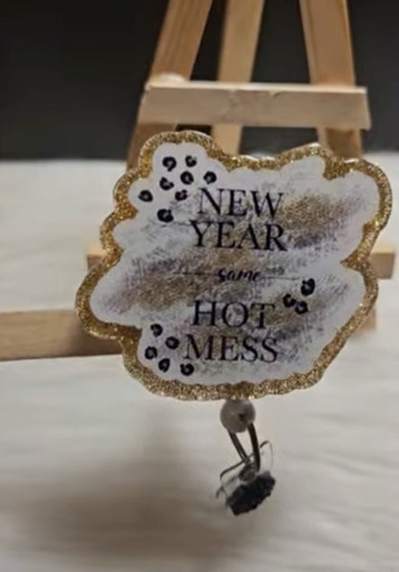 New Year Same Hot Mess