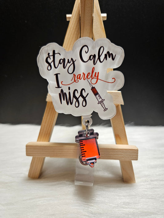 Stay Calm I Rarely Miss Badge