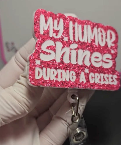 My Humor Shines During A Crises