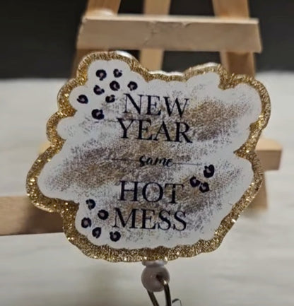 New Year Same Hot Mess