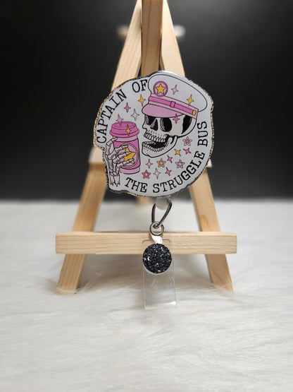Captain Of The Struggle Bus Badge Reel