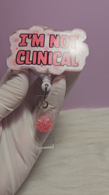 I'm Not Clinical
