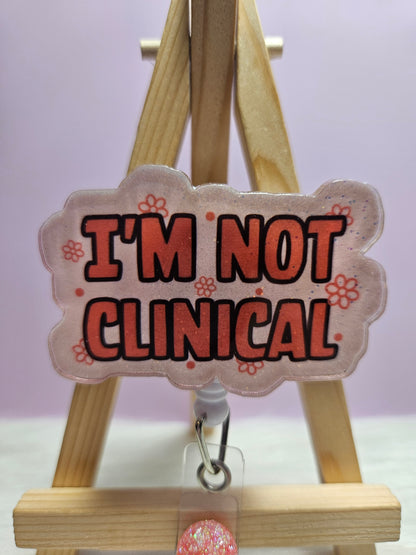 I'm Not Clinical