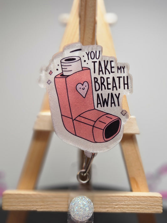 You Take My Breath Away