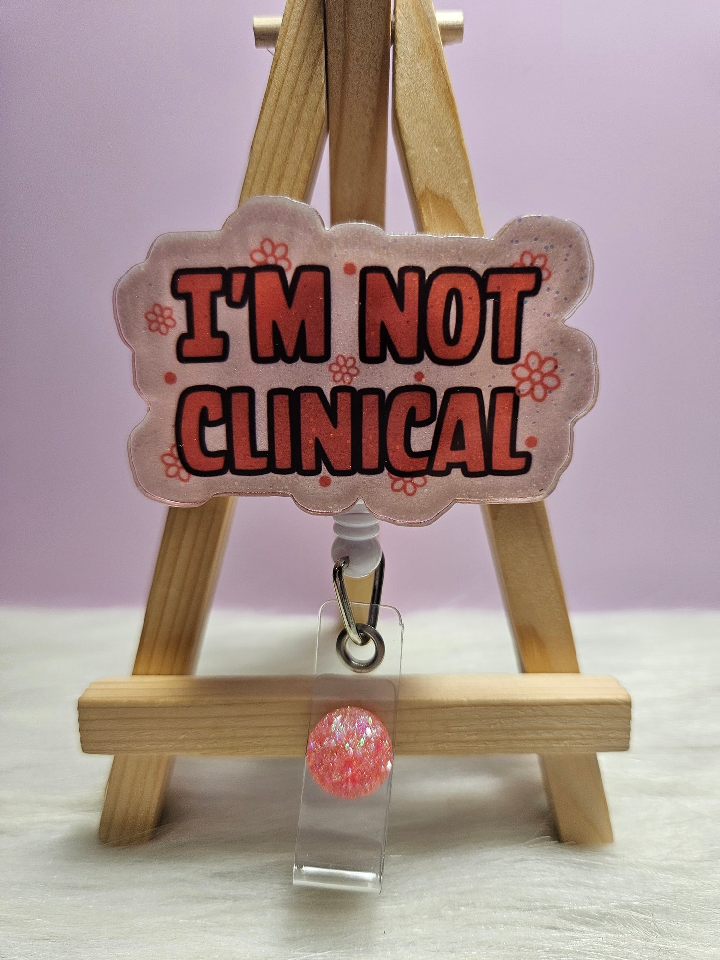 I'm Not Clinical
