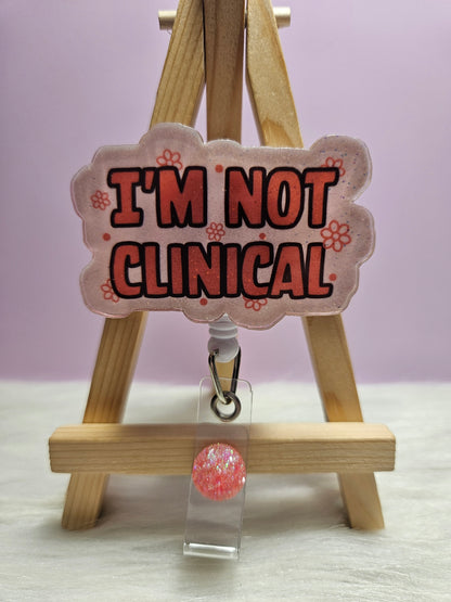 I'm Not Clinical